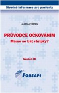 Průvodce očkováním. Máme se bát chřipky? - Jaroslav Koten