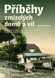 Příběhy zmizelých domů a vil