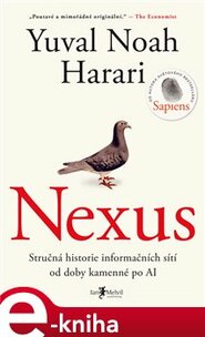 Nexus: Stručná historie informačních sítí od doby kamenné po AI