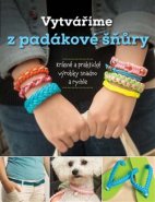 Vytváříme z padákové šňůry