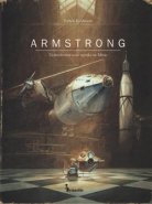 Armstrong - Dobrodružná cesta myšáka na měsíc - Torben Kuhlmann