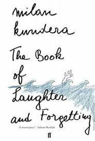 The Book of Laughter and Forgetting - Milan Kundera