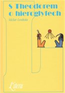 S Theodorem o hieroglyfech - Václav Loukota