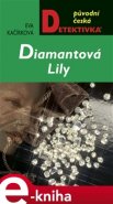 Diamantová Lily - Eva Kačírková