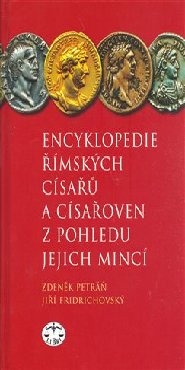 Encyklopedie římských císařů a císařoven z pohledu jejich mincí