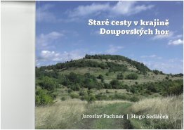Staré cesty v krajině Doupovských hor