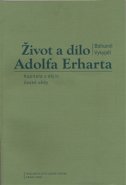 Život a dílo Adolfa Erharta - Bohumil Vykypěl