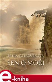 Sen o moři - Petra Votroubková