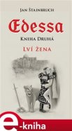 Edessa. Kniha druhá, Lví žena - Jan Štainbruch