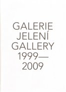 Galerie Jelení 1999 - 2009 + DVD