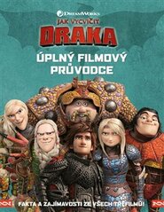 Jak vycvičit draka - Úplný filmový průvodce - kolektiv