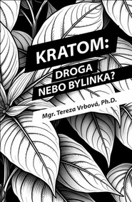 Kratom: Droga nebo bylinka?