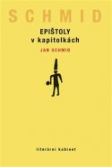 Epištoly v kapitolkách - Jan Schmid