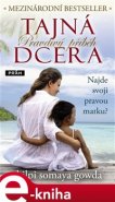 Tajná dcera - Shilpi Somaya Gowda