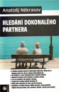 Hledání dokonalého partnera - Anatolij Někrasov