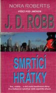 Smrtící hrátky - J. D. Robb