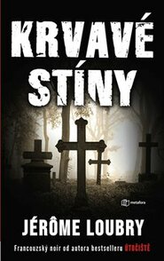 Krvavé stíny - Jerome Loubry