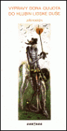 Výpravy dona Quijota do hlubin lidské duše - Jiří Karen
