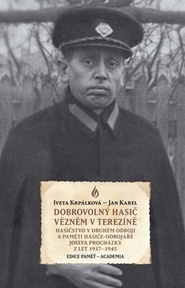 Dobrovolný hasič vězněm v Terezíně