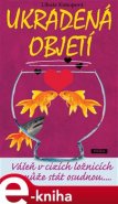 Ukradená objetí - Libuše Konopová