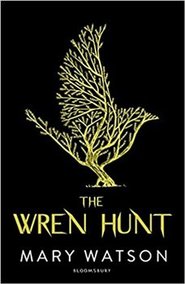 The Wren Hunt - Mary Watson