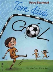Tom dává gól! - Petra Štarková