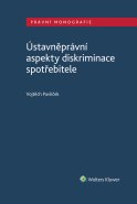 Ústavněprávní aspekty diskriminace spotřebitele