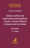 Zákon o některých opatřeních proti legalizaci výnosů z trestné činnosti a financování terorismu. Komentář