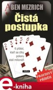 Čistá postupka - Ben Mezrich