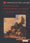 Montaillou, okcitánská vesnice v letech 1294–1324 - Emanuel Le Roy Ladurie