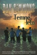 Temné léto - Dan Simmons