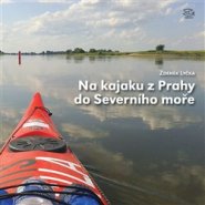 Na kajaku z Prahy do Severního moře