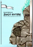 Život rytíře