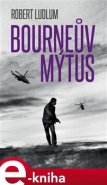 Bourneův mýtus - Robert Ludlum