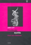 Freudovská mystika - Samuel Slipp
