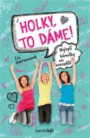 Holky, to dáme! - Lili Harrison