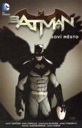 Batman: Soví město (váz.) - Scott Snyder
