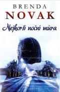 Nejhorší noční můra - Brenda Novakova