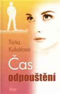 Čas odpuštění - Táňa Kubátová