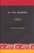 Hotel Europa - Dumitru Ţepeneag