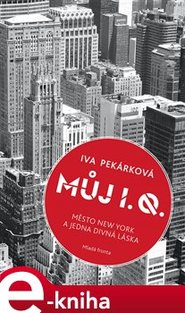 Můj I. Q. - Iva Pekárková