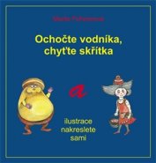 Ochočte vodníka, chyťte skřítka - Marta Pohnerová
