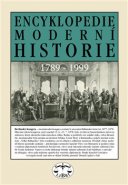Encyklopedie moderní historie 1789-1999 - Marek Pečenka, Petr Luňák