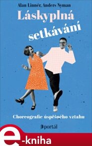 Láskyplná setkávání - Alan Linnér, Anders Nyman
