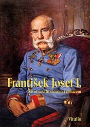 František Josef I. - Juliana Weitlaner