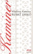 Ruské disko - Vladimir Kaminer