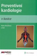 Preventivní kardiologie v kostce - Hana Rosolová, kol.