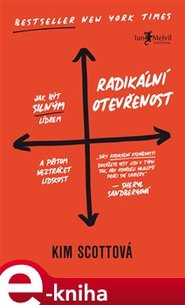 Radikální otevřenost - Kim Scottová