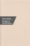 Povídky II. - Franz Kafka