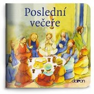 Poslední večeře - Monika Arnold